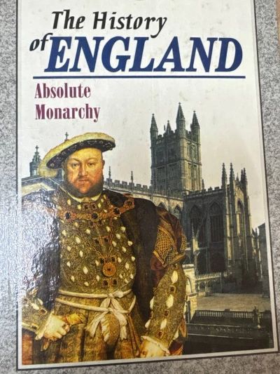 The history of England. Absolute monarchy